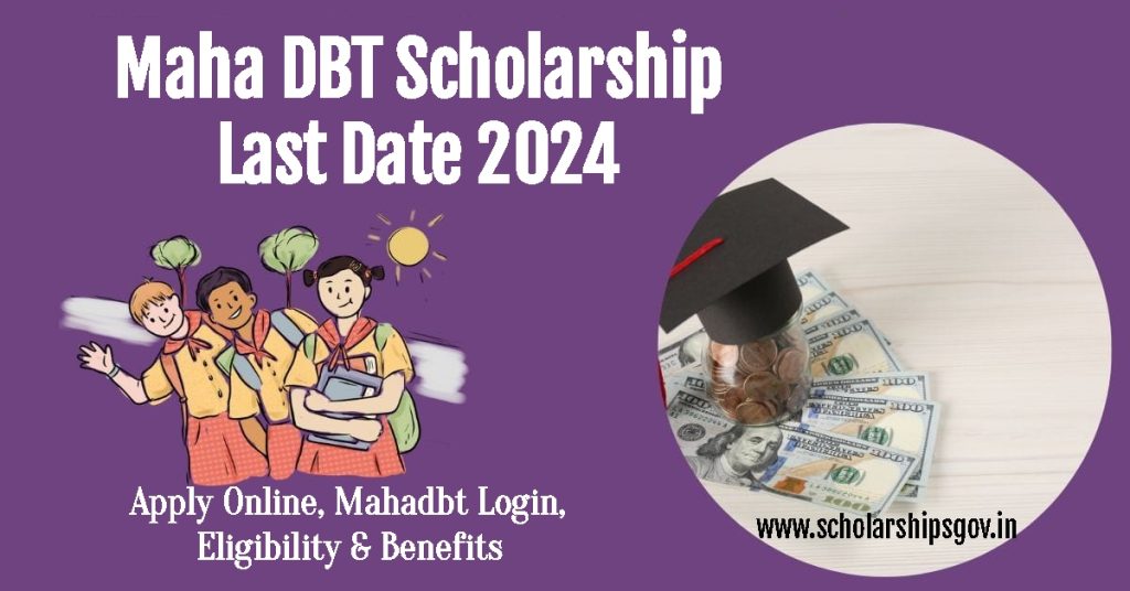 Maha DBT Scholarship Last Date