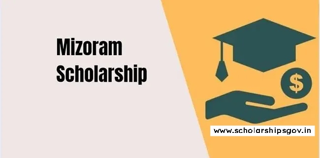 Mizoram Scholarship 2024
