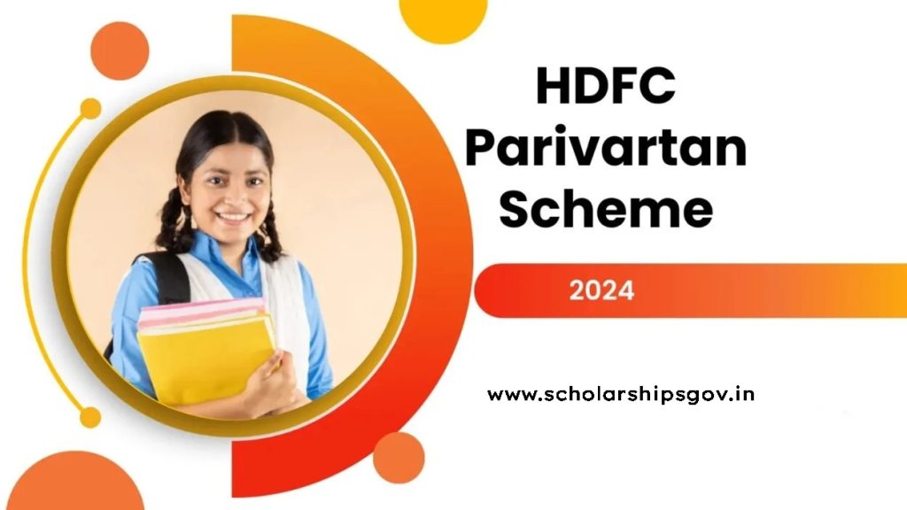 HDFC Parivartan Scheme Scholarship 2024
